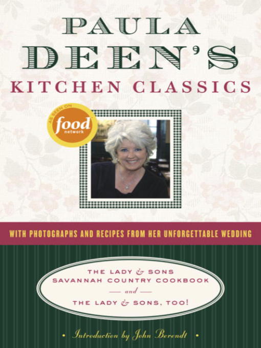 Title details for Paula Deen's Kitchen Classics by Paula Deen - Available
